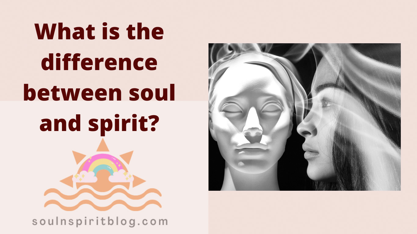 What is the difference between Soul and Spirit? | Soul Vs Spirit